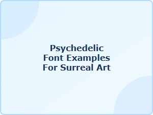 Surreal Art Typography with Psychedelic Fonts