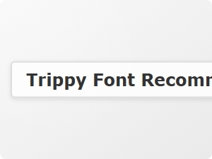 Trippy Fonts for Altered Reality Expression